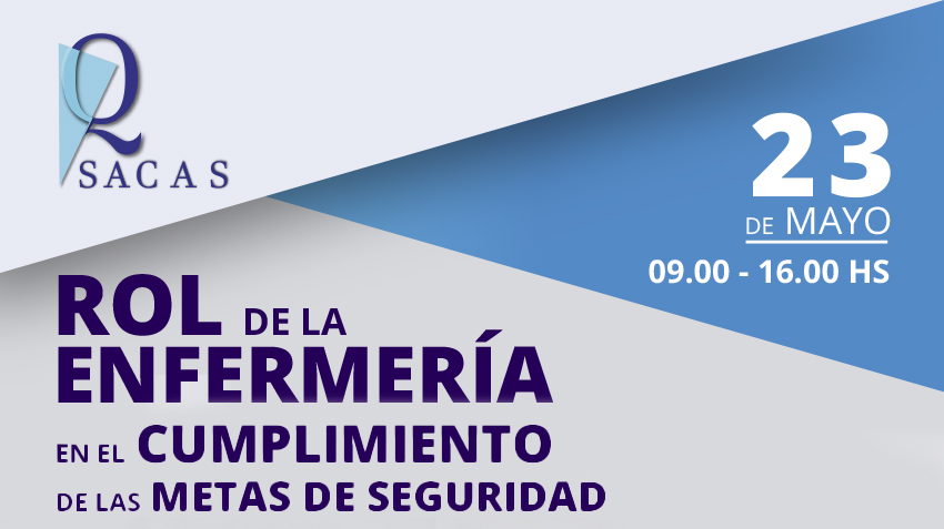Rol de la Enfermería en el Cumplimiento de las Metas de Seguridad